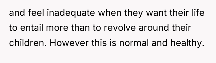 and feel inadequate when they want their life to entail...
