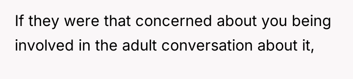 If they were that concerned about you being involved in...