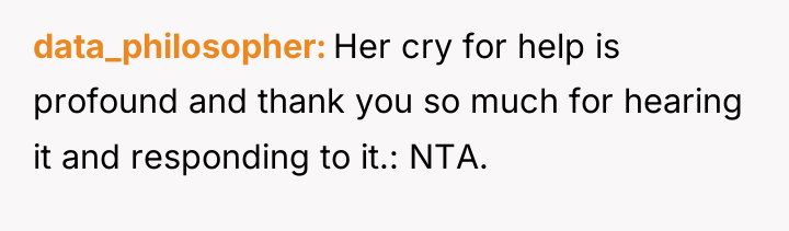 data_philosopher Her cry for help is profound and thank you...