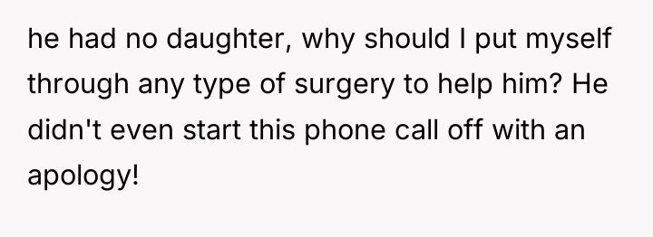 he had no daughter, why should I put myself through...