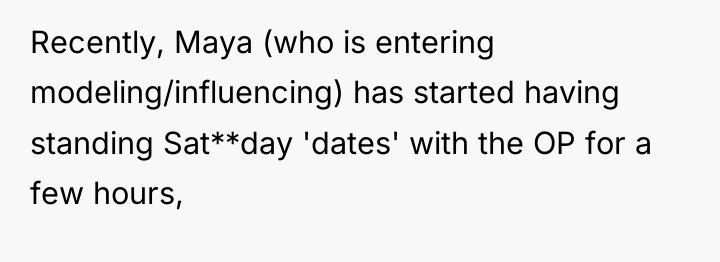Recently, Maya (who is entering modeling/influencing) has started having standing...