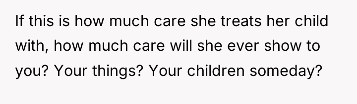 If this is how much care she treats her child...
