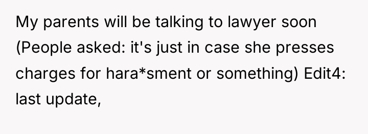 My parents will be talking to lawyer soon (People asked:...