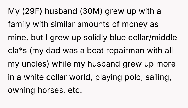 My (29F) husband (30M) grew up with a family with...