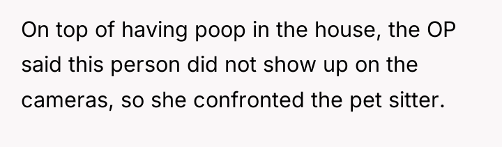 On top of having poop in the house, the OP...