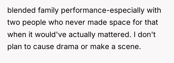 blended family performance-especially with two people who never made space...