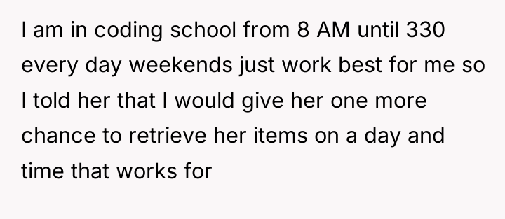 I am in coding school from 8 AM until 330...