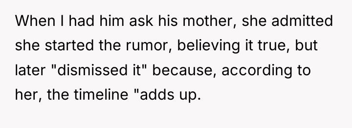 When I had him ask his mother, she admitted she...