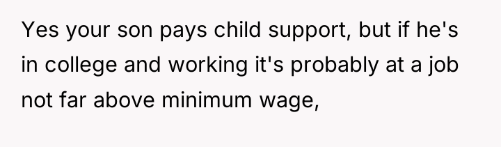 Yes your son pays child support, but if he's in...