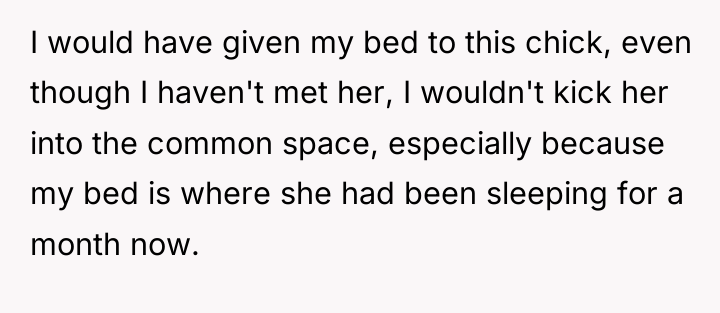 I would have given my bed to this chick, even...