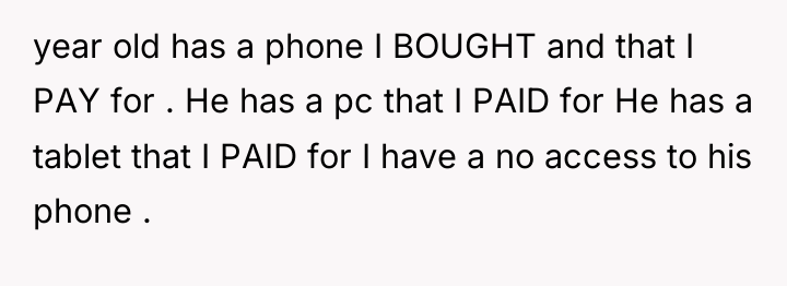 year old has a phone I BOUGHT and that I...