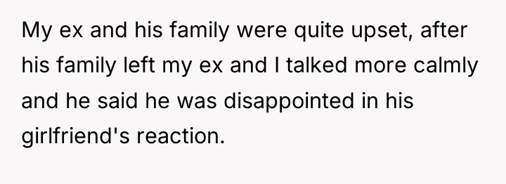 My ex and his family were quite upset, after his...