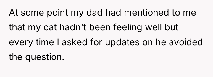 At some point my dad had mentioned to me that...