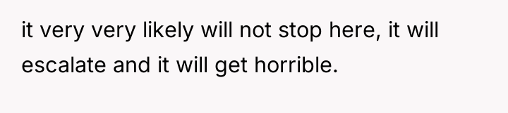 it very very likely will not stop here, it will...