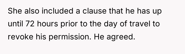 She also included a clause that he has up until...