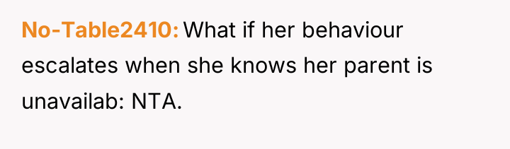 No-Table2410 What if her behaviour escalates when she knows her...