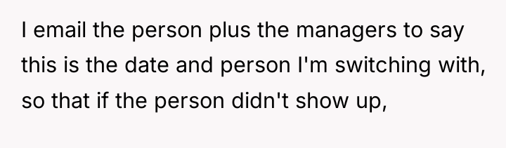I email the person plus the managers to say this...