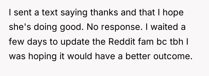 I sent a text saying thanks and that I hope...