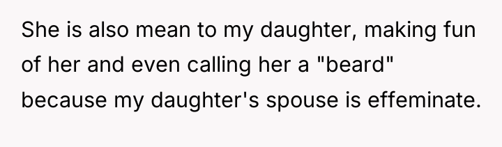 She is also mean to my daughter, making fun of...