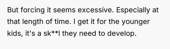 But forcing it seems excessive. Especially at that length of...