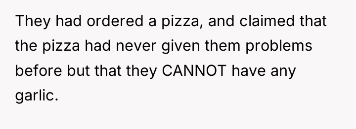 They had ordered a pizza, and claimed that the pizza...
