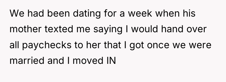 We had been dating for a week when his mother...