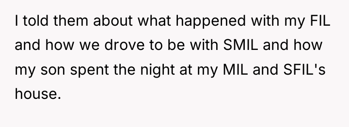 I told them about what happened with my FIL and...