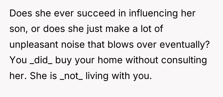 Does she ever succeed in influencing her son, or does...