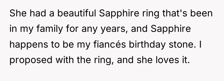 She had a beautiful Sapphire ring that's been in my...
