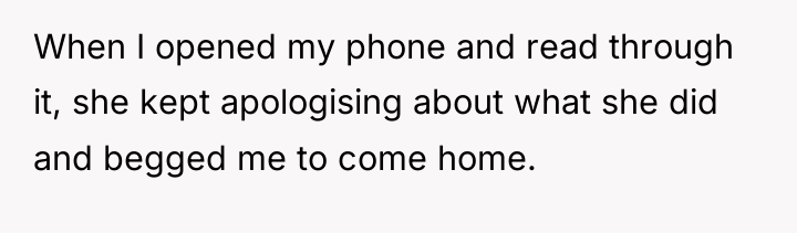 When I opened my phone and read through it, she...