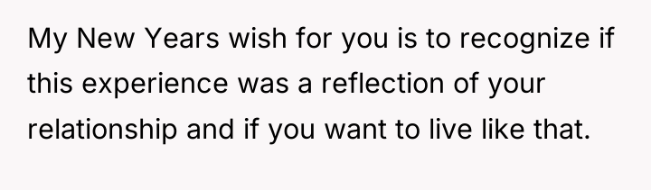 My New Years wish for you is to recognize if...