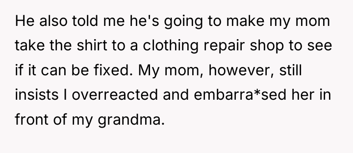 He also told me he's going to make my mom...