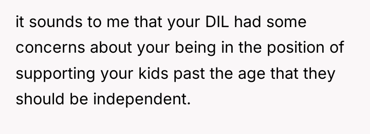 it sounds to me that your DIL had some concerns...
