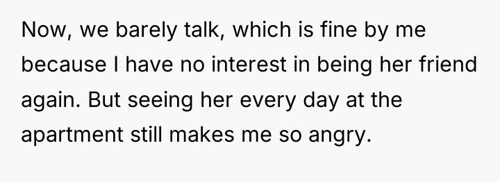 Now, we barely talk, which is fine by me because...