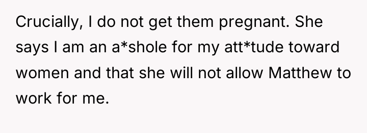 Crucially, I do not get them pregnant. She says I...