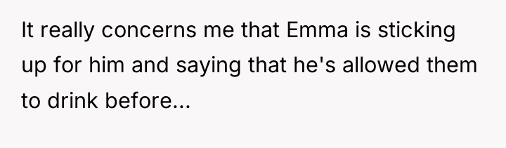 It really concerns me that Emma is sticking up for...