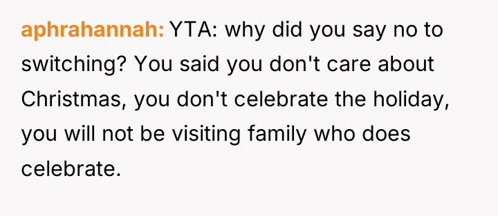 aphrahannah YTA: why did you say no to switching? You...
