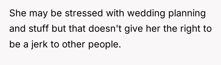 She may be stressed with wedding planning and stuff but...
