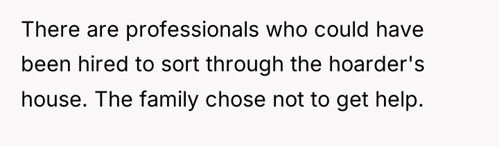 There are professionals who could have been hired to sort...