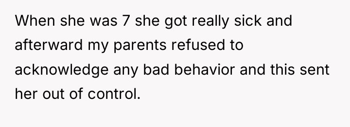When she was 7 she got really sick and afterward...