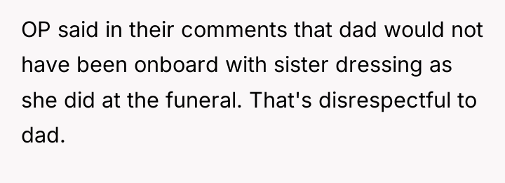 OP said in their comments that dad would not have...