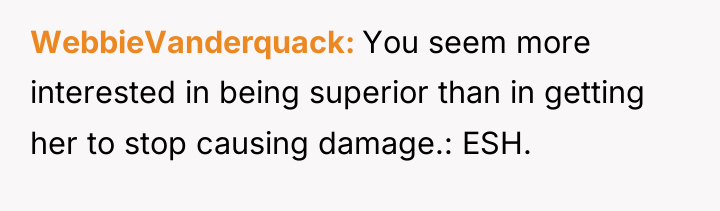 WebbieVanderquack You seem more interested in being superior than in...