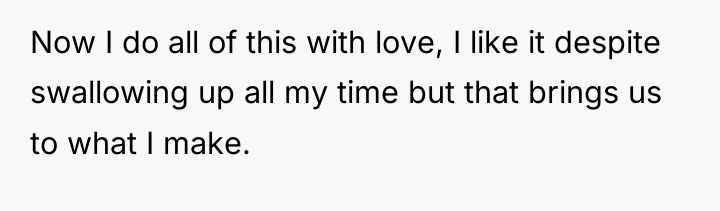 Now I do all of this with love, I like...