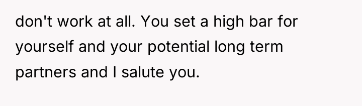 don't work at all. You set a high bar for...