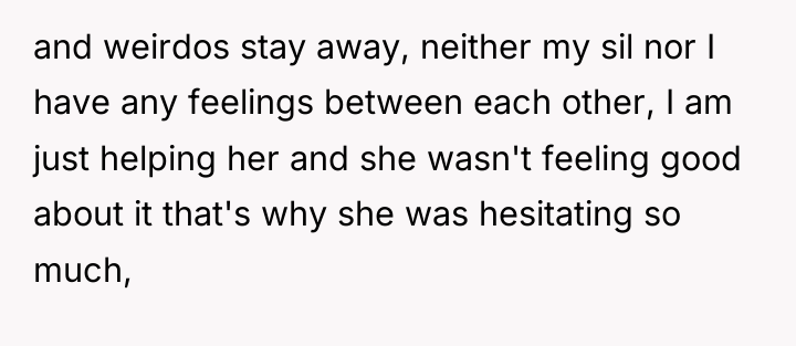 and weirdos stay away, neither my sil nor I have...