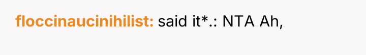 floccinaucinihilist said it*.: NTA Ah,