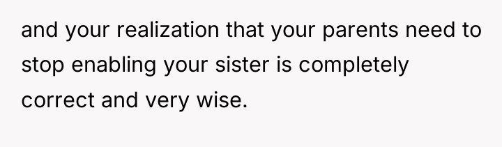 and your realization that your parents need to stop enabling...