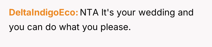 DeltaIndigoEco NTA It's your wedding and you can do what...
