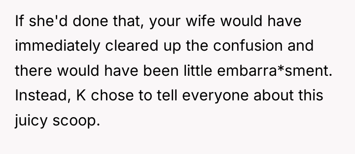 If she'd done that, your wife would have immediately cleared...