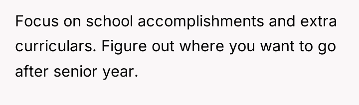 Focus on school accomplishments and extra curriculars. Figure out where...